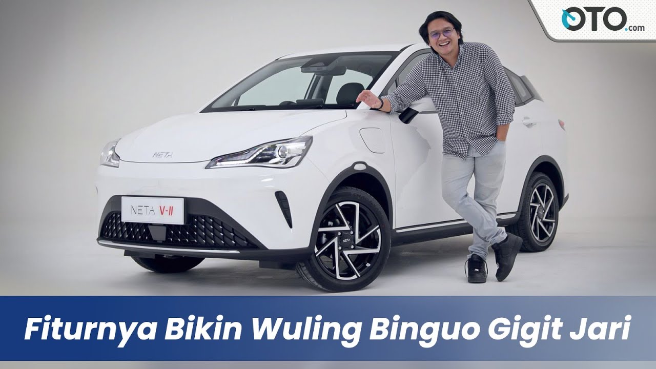 Neta V II 2024, Facelift Penting Jadi Bikin Lengkap dan Menarik