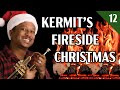 Kermit's Fireside Christmas 12 of 13 - This Christmas