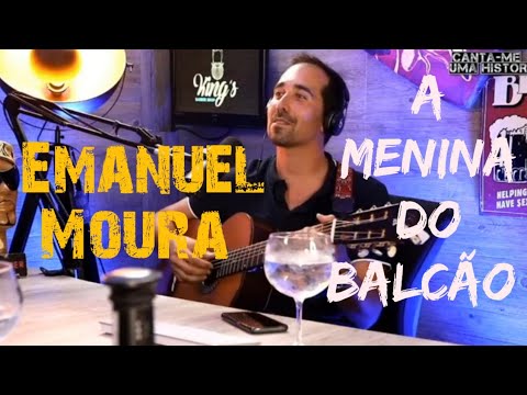 Emanuel Moura - "A menina do balcão" no podcast "Canta-me uma história" do David Antunes