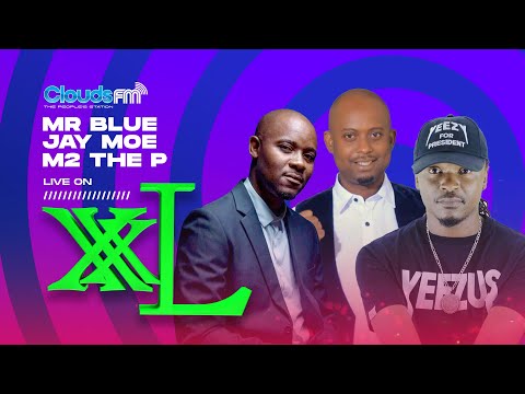 LIVE: Ujazo wa Mr. Blue, Jay Mo, M2 The P Kwenye XXL I Ngwair I Chamani Tupo On Fire