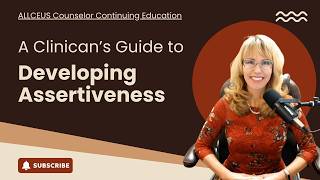 Developing Assertiveness Skills & Improving Communication