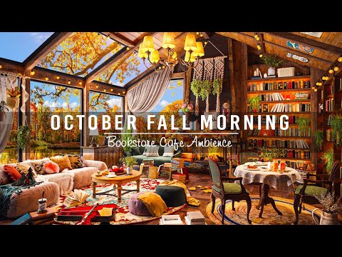 Sweet October Fall Morning in Bookstore Cafe Ambience 🍂☕  Calm Piano Jazz Music to Work,Study,Focus