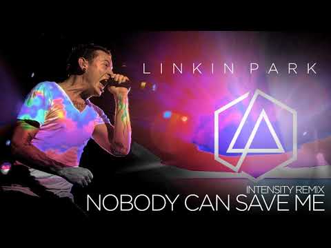 Linkin Park - Nobody Can Save Me (Intensity Remix) (DL Link in desc.)