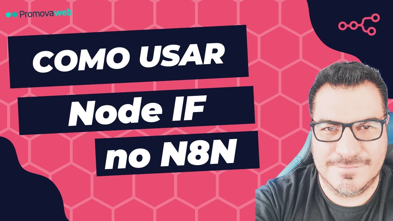 Como usar o Node IF no N8N