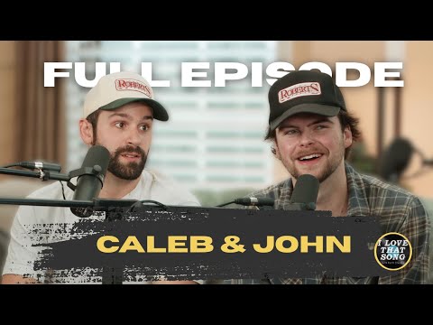 Caleb & John - I Love That Song Podcast
