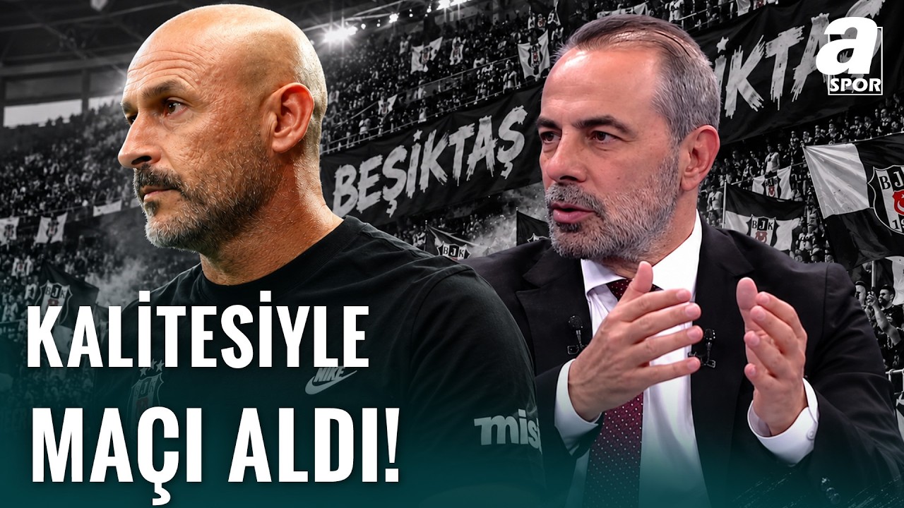Reha Kapsal'dan Beşiktaş Analizi! "En Güçlü Rakiplerinden Birini Evinde Yendi"