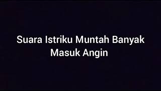 Download lagu Istriku Muntah Muntah Banyak karena Masuk Angin mp3 Download lagu Istriku Muntah Muntah Banyak karena Masuk Angin mp3