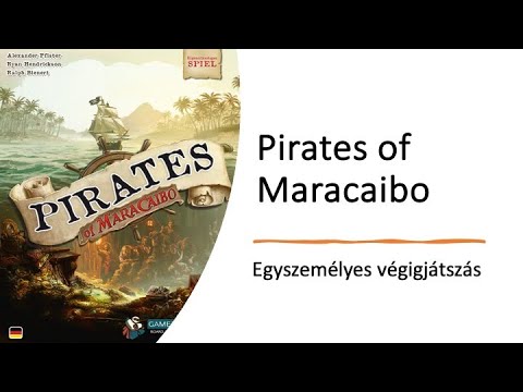 Pirates of Maracaibo - Egyszemélyes végigjátszás - Robert SoloPlay