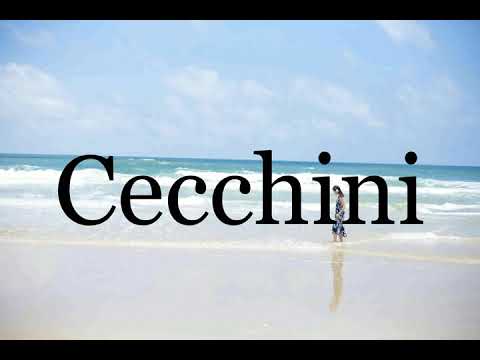 How To Pronounce Cecchini🌈🌈🌈🌈🌈🌈Pronunciation Of Cecchini