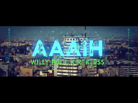WILLY PAUL ft REKLESS - AAAIH (OFFICIAL AUDIO)
