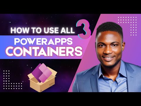 How to Use All 3 PowerApps Containers (Vertical, Horizontal, Flexible) 2025