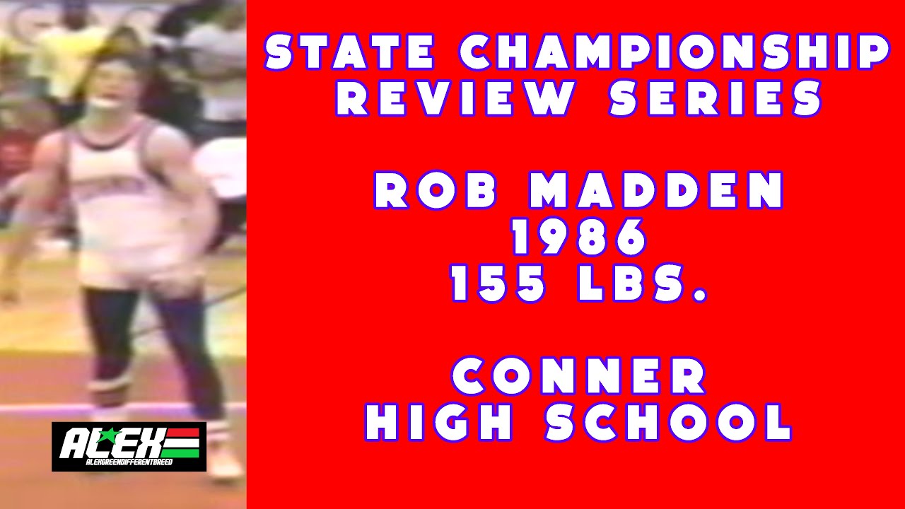 State Wrestling Championship match review w/ Rob Madden (Conner HS; 1986 155 lbs.)