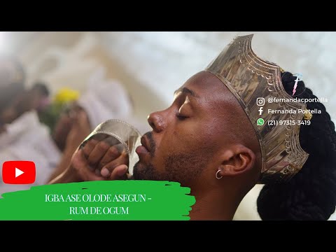 IGBA ASE OLODE ASEGUN: RUM DE OGUM