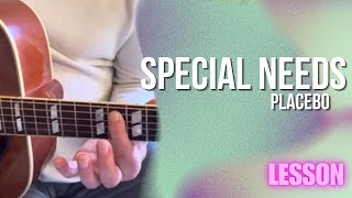 Placebo - Special Needs [Guitar Lesson / Tutorial]