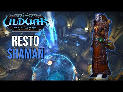 [5/28/2023] Resto Shaman Ulduar WotLK