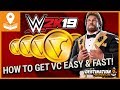 How To Earn VC FAST & EASY on WWE 2K19!