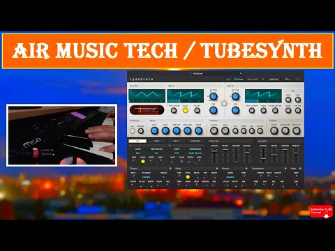 AIR Music Tech / TubeSynth / Full Factory Presets Demo Sound / Synth / Lead / Pad / Bass / FX