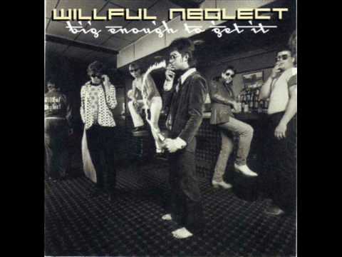 Willful Neglect - Sorry Confusers