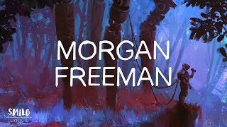 Always Never - Morgan Freeman (Lyrics)