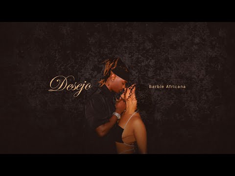 Barbie Africana - Desejo (Official Video)