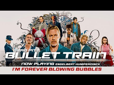 I'm Forever Blowing Bubbles OFFICIAL AUDIO Engelbert Humperdinck - Bullet Train Soundtrack Brad Pitt