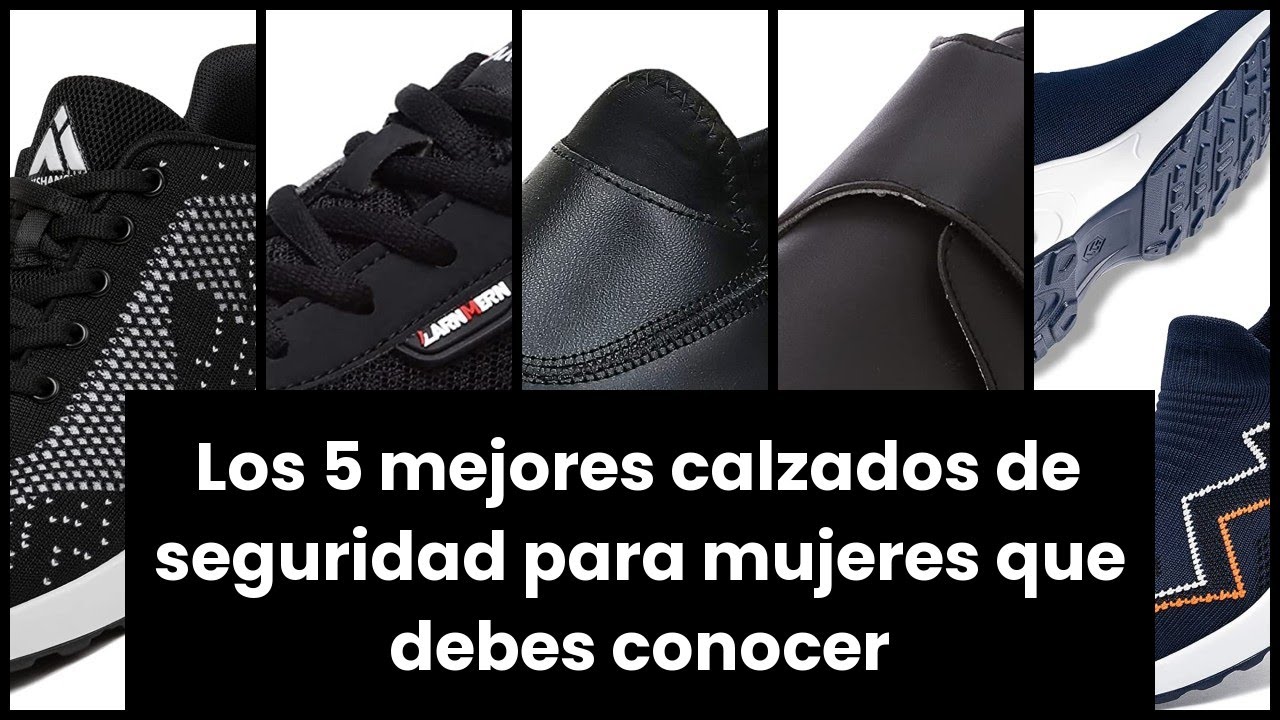 【CALZADO SEGURIDAD MUJER】Los 5 mejores calzados de seguridad para mujeres que debes conocer 🥇