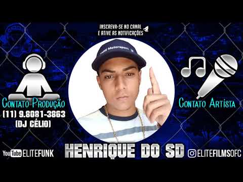 MC HENRIQUE DO SD - HISTORIA DO MENOR SONHADOR  (ELITE FUNK PRODUÇOES)