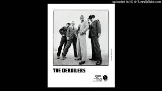 You Came To The Right Place-The Derailers