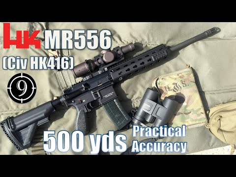 HK MR556 (Civilian HK416) to 500yds: Practical Accuracy