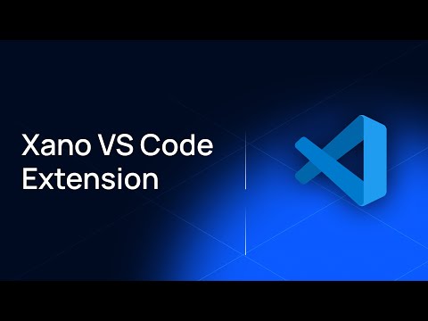 XanoScript VS Code Extension - Build in Xano using your favorite IDE