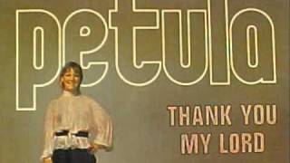 Petula Clark - Thank You My Lord.wmv
