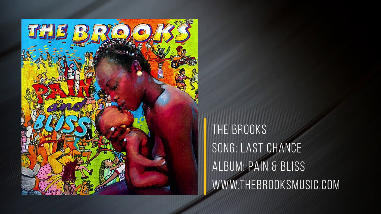 The Brooks - Last Chance