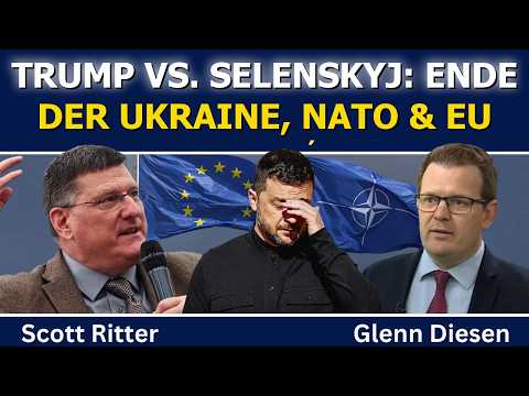 Scott Ritter: Trump vs. Selenskyj – Ende der Ukraine, NATO & EU