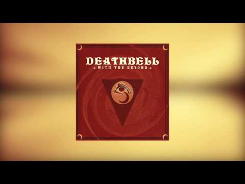 DEATHBELL - With The Beyond [Full Album]