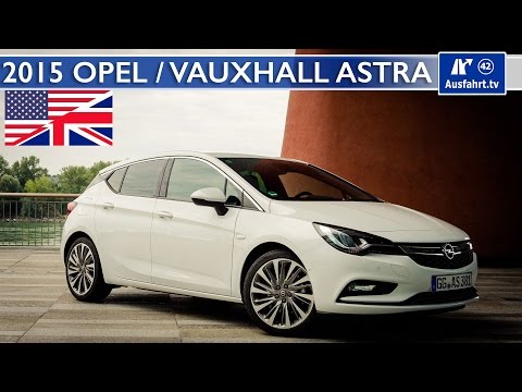 2015 Opel / Vauxhall Astra 1.6 Turbo - Full Test, In-Depth Review and Test Drive (English)