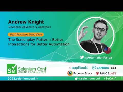 The Screenplay Pattern: Better Interactions for Better Automation by Andrew Knight #SeConf 2022
