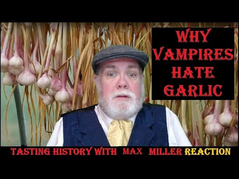 Why Vampires Hate Garlic | A Transylvanian Recipe (1580) | Tasting History with Max Miller Reaction
