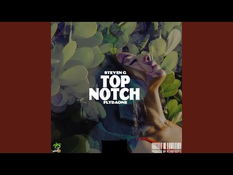 Top Notch (feat. Flydaone)