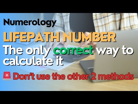 The ONLY correct way to calculate your Life Path number