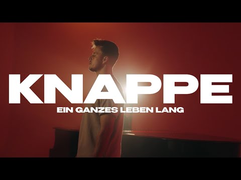 Knappe - Ein ganzes Leben lang