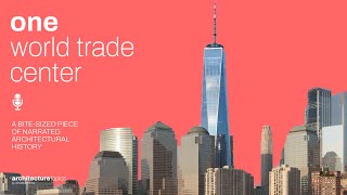 One World Trade Center - From Freedom Tower to Reality
