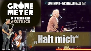 HALT MICH - Herbert Grönemeyer - "Mittendrin Akustisch" Dortmund 06.09.2025 (4K)