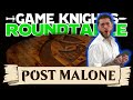 Game Knights: Roundtable w/ Post Malone (MH2) | #11 | Magic: the Gathering Commander EDH Gameplay