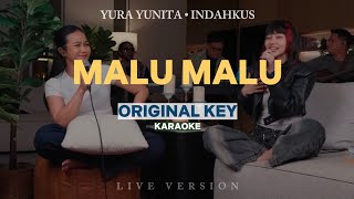 Download lagu [KARAOKE] Yura Yunita & Indahkus - Malu Malu (LIVE VERSION) mp3