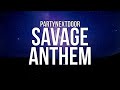 PARTYNEXTDOOR - SAVAGE ANTHEM (Lyrics)