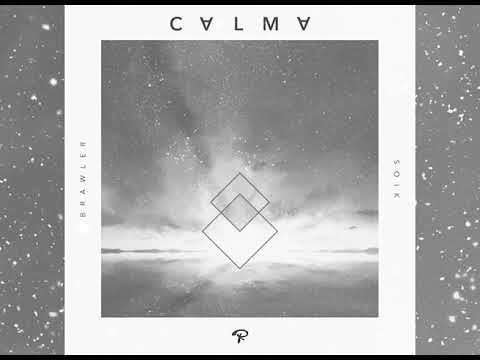 Brawler - Calma (Prod. Soik)