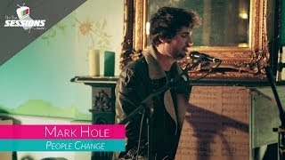 Mark Hole - People Change // The Live Sessions