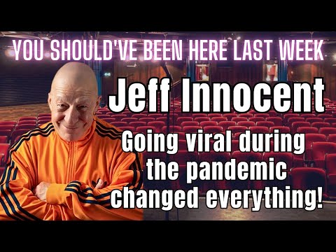 You Should've Been Here Last Week: Jeff Innocent - Getting used to online comedy fame!