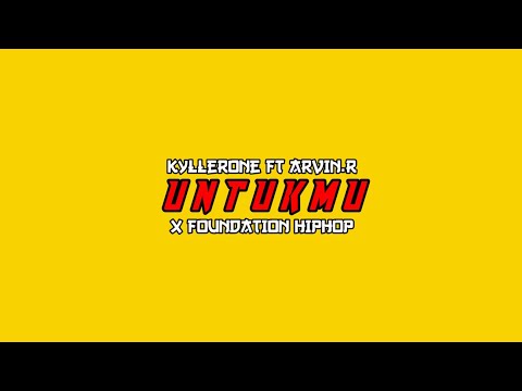 KyllerOne Ft ArvinR - Untukmu | Official Video Clip