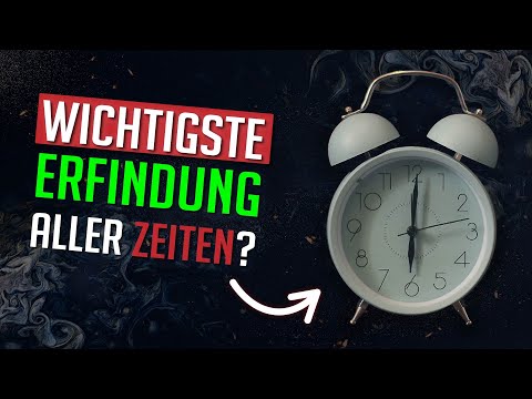 Wie bedeutend war die Erfindung der Uhr für die Menschheit?